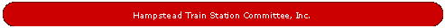 Rounded Rectangle: Hampstead Train Station Committee, Inc. 